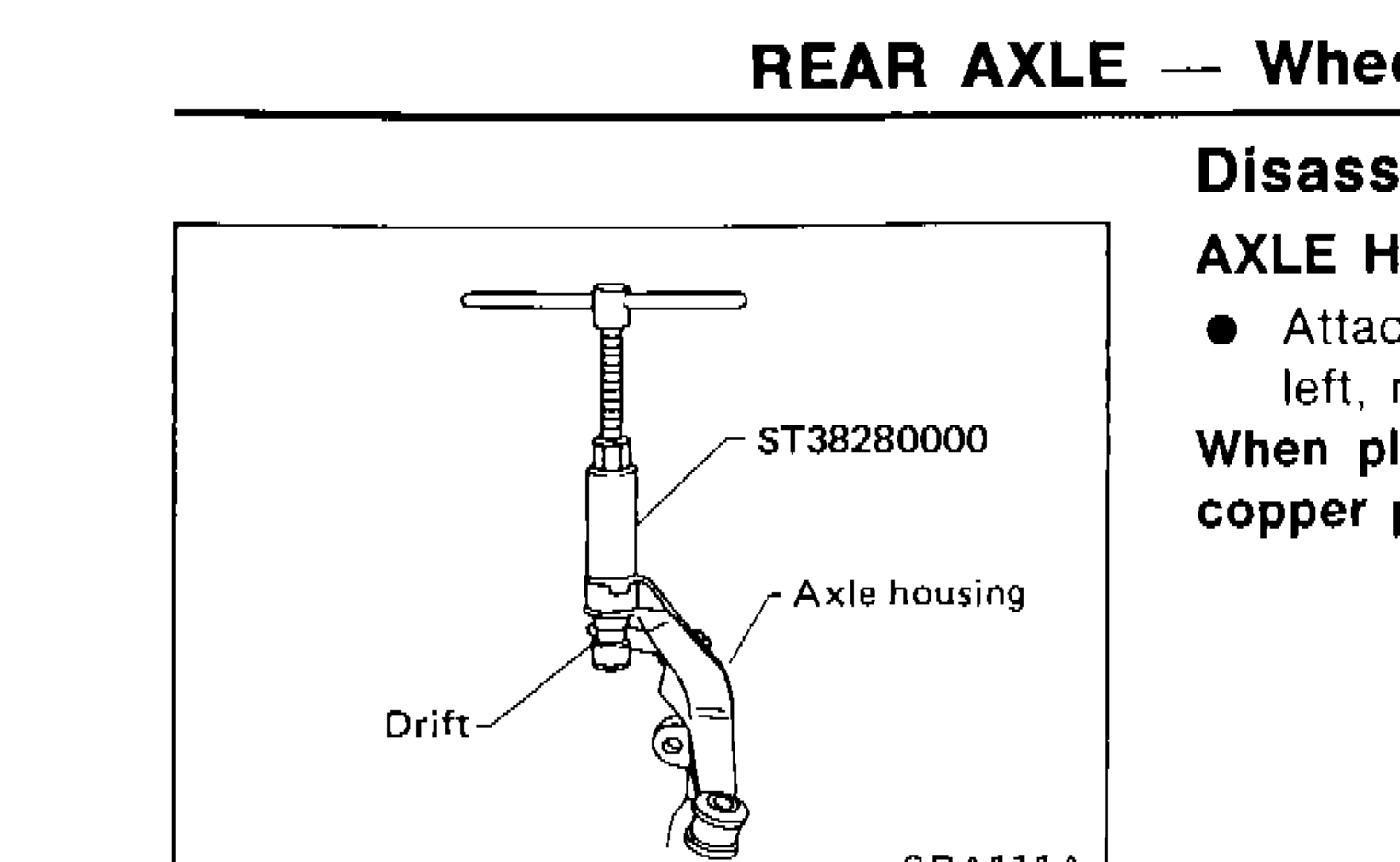 Illustration showing drift attached to outer shell of bushing on axle housing with arm bushing remover (ST38280000) being used to remove bushing.